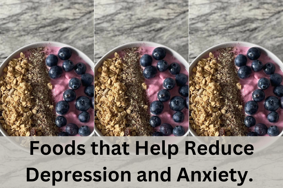 foods that help reduce depression and anxiety
